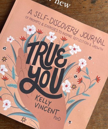 True You: a Self-Discovery Journal of Prompts and Exercises to Inspire Reflection and Growth